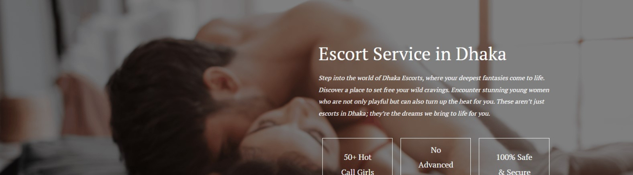 Escort Service In Dhaka